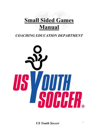 US Youth Soccer Player. Small Sided Games Manual