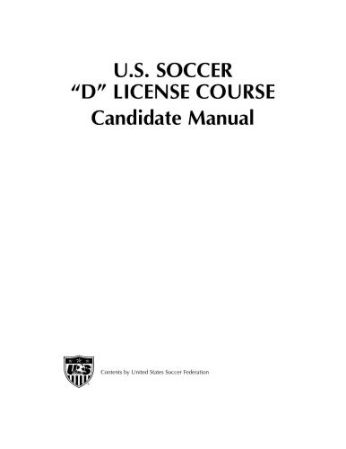 U.S. Soccer ''D'' Certification course. Candidate Manual