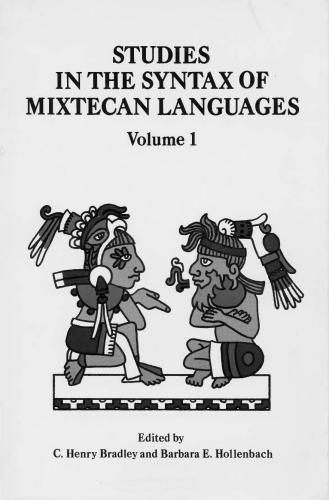 Studies in the Syntax of Mixtecan Languages. Volume I