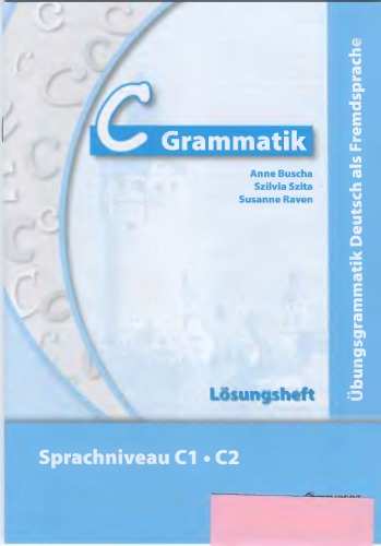 C Grammatik: Übungsgrammatik. Lösungsheft