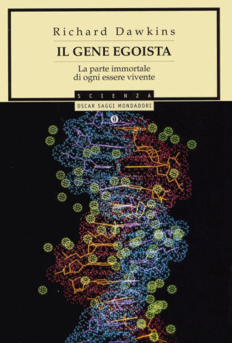 Il gene egoista. La parte immortale di ogni essere vivente