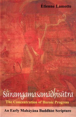 Suramgamasamadhisutra, the Concentration of Heroic Progress