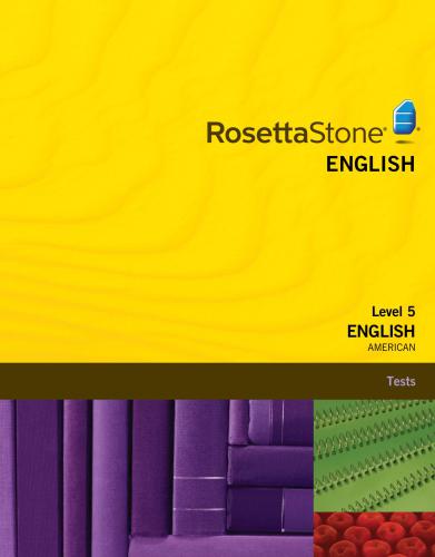 Rosetta Stone. English (American) Level 5 - Tests