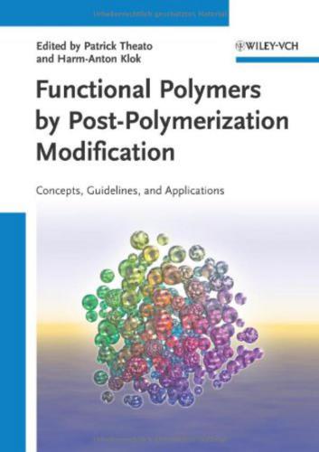 Functional Polymers by Post-Polymerization Modification: Concepts, Guidelines, and Applications