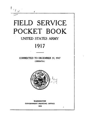 Field Service Pocket Book, United States Army, 1917; Corrected to December 31, 1917 (Errata)