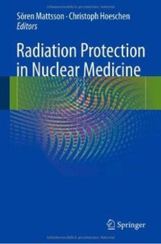 Radiation Protection in Nuclear Medicine