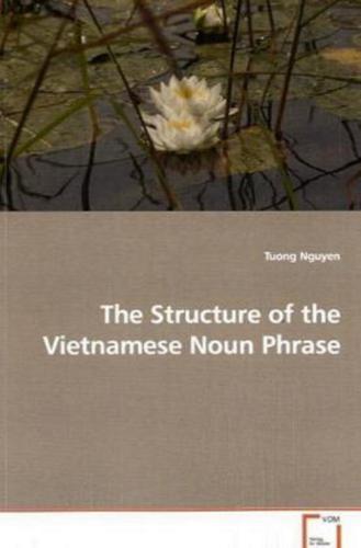 Structure of the Vietnamese Noun Phrase