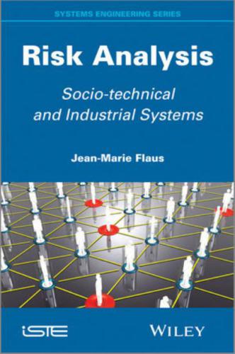 Risk Analysis: Socio-Technical and Industrial Systems