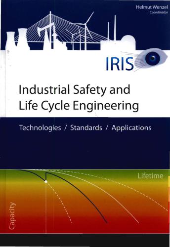 Industrial Safety and Life Cycle Engineering. Technologies, Standarts, Applications