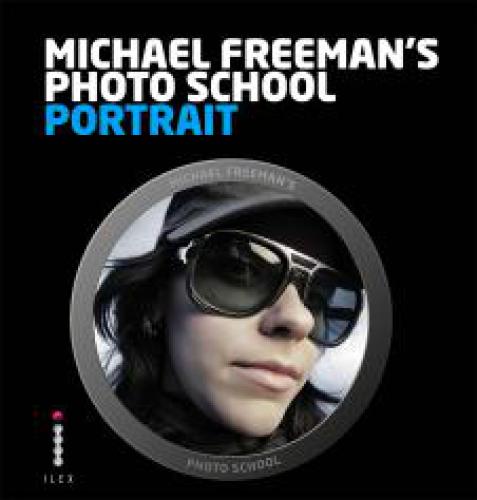Michael Freeman’s Photo School: Portrait