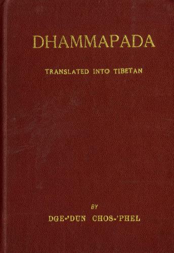 Dhammapada (translated into Tibetan by dGe-'dun Chos-'phel)