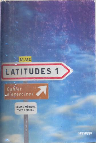 Latitudes 1. Cahier d'exercices