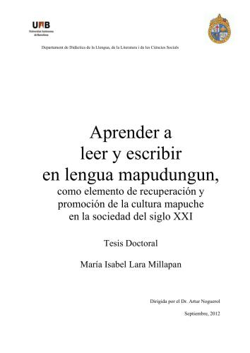 Aprender a leer y escribir en lengua mapudungun, como elemento de recuperación y promoción de la cultura mapuche en la sociedad del siglo XXI