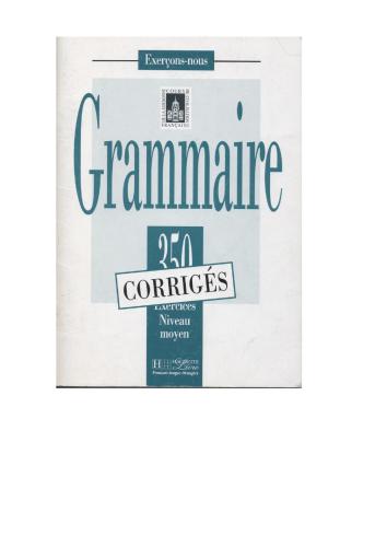 Exerçons-nous: 350 Exercices de Grammaire. Corrigés. Niveau moyen