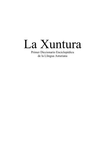La Xuntura: Primer Diccionario Enciclopédicu de la Llingua Asturiana