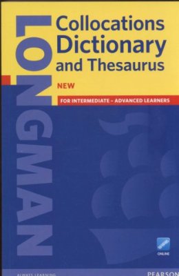 Longman Collocations Dictionary and Thesaurus