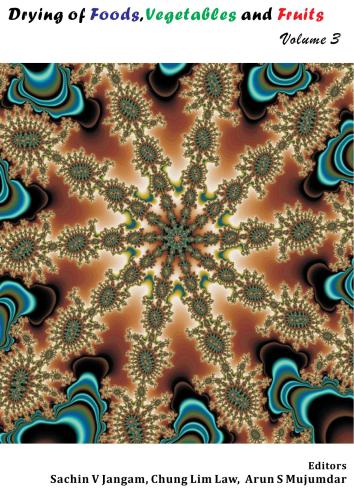 Drying of Foods, Vegetables and Fruits (Volume 3)