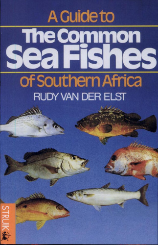 A guide to the common sea fishes of southern Africa