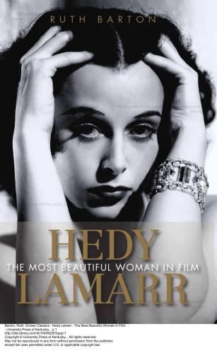 Самая красивая женщина в кино. Barton Ruth. Hedy Lamarr: The Most Beautiful Woman in Film