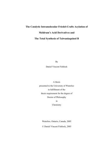 The Catalytic Intramolecular Friedel-Crafts Acylation of Meldrum’s Acid Derivatives and The Total Synthesis of Taiwaniaquinol B