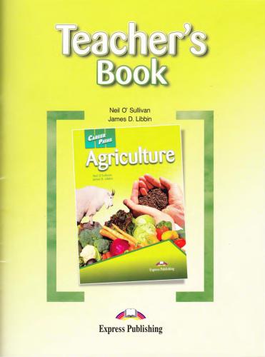 James. Career Paths English: Agriculture Teacher's Book