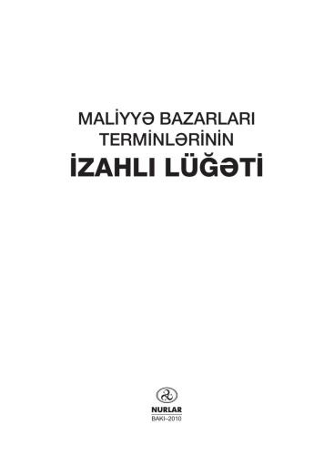 Maliyyə bazarları terminlərinin izahlı lüğəti