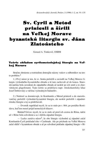 Cyril a Metod priniesli a sirili na Velkej Morave byzantsku liturgiu sv. Jana Zlatousteho