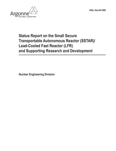 Status Report on the Small Secure Transportable Autonomous Reactor (SSTAR), Lead-Cooled Fast Reactor (LFR) and Supporting Research and Development