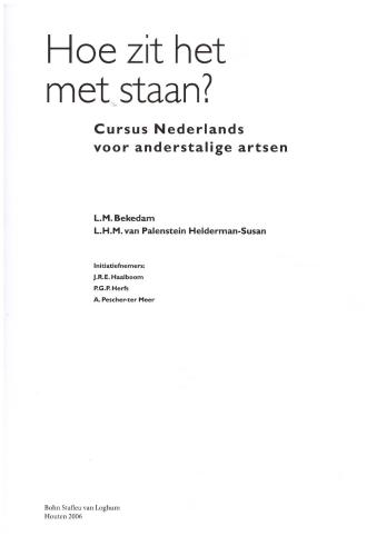 Hoe zit het met staan? Cursus Nederlands voor anderstalige artsen / Курс голландского для врачей
