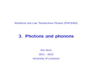 Photons and phonons