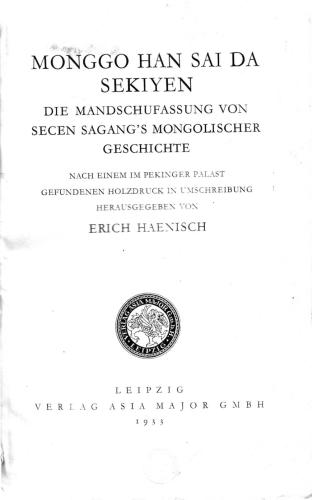 Monggo han sai-da sekiyen-i bithe: die Mandschufassung von Secen Sagang's mongolischer Geschichte