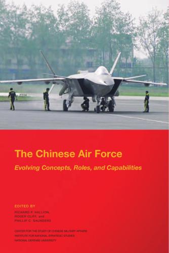 The Chinese Air Force: evolving concepts, roles, and capabilities