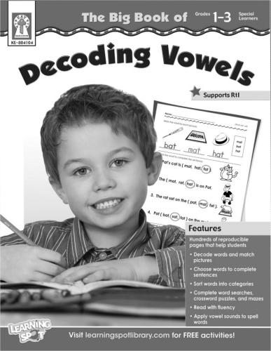 The Big Book of Decoding Vowels, Grades 1 - 3