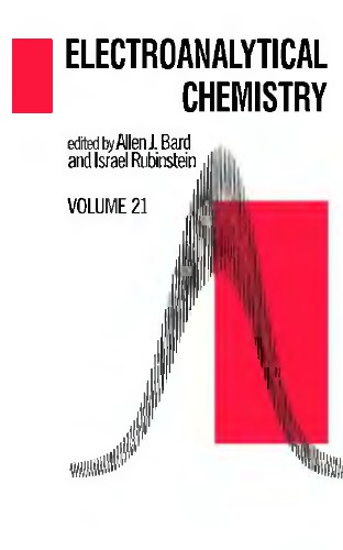 Electroanalytical Chemistry. A Series of Advances. Volume 21