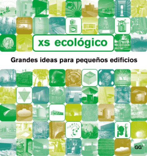 Xs Ecologico: Grandes ideas para pequelos edificios