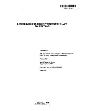 Design Guide for Frost Protected Shallow Foundation, prepared by: NAHB Research Center Upper Marlboro BD, June 1994