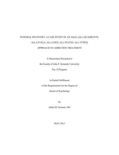 Integral Recovery: A Case Study of an Aqal (All-Quadrants, All-Levels, All-Lines, All-States, All-Types). Approach to Addiction Treatment