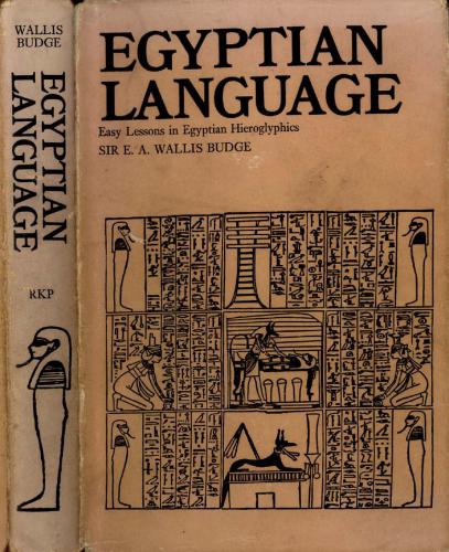 Egyptian Language: Easy Lessons in Egyptian Hieroglyphics