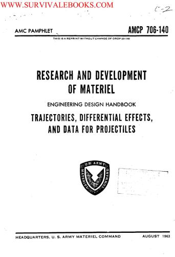 U.S. Army Materiel Command pamphlet - Trajectories, differential effects, and data for projectiles. АМСР 706-140