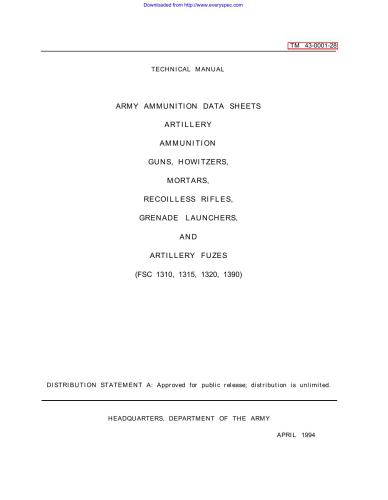 Army ammunition data sheets for artillery ammunition guns, howitzers, mortars, recoilless rifles, grenade launchers and artillery fuzes