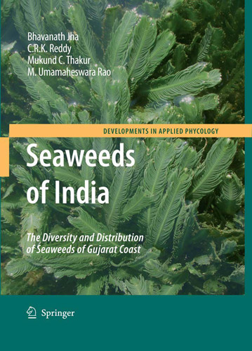 Seaweeds of India: The Diversity and Distribution of Seaweeds of the Gujarat Coast