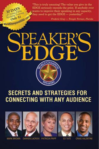 Speaker's Edge: Secrets and Strategies for Connecting with Any Audience