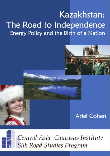 Kazakhstan: the road to independence. Energy policy and the birth of a nation