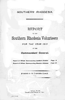 M. Report on the Southern Rhodesia Volunteers for the Year 1913 by the Commandant General