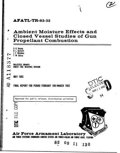 Ambient Moisture Effects and Closed Vessel Studies of Gun Propellant Combustion