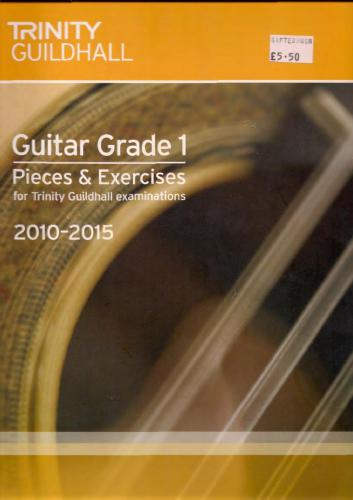Trinity Guildhall: Guitar Grade 1 Pieces And Exercises - 2010 To 2015