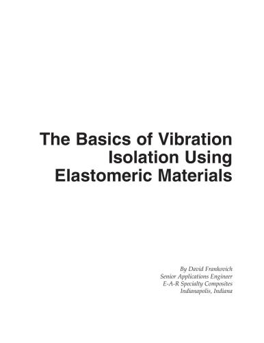 The Basics of Vibration Isolation Using Elastomeric Materials