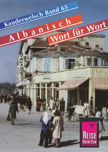 Jaenicke Alex, Jaenicke Christiane - Kauderwelsch, Albanisch Wort für Wort