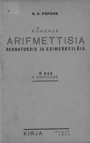 Kokohus arifmettisia reknatuksia ja esimerkkilöjä alkuoppia vart. II osa. 4: s oppivuus