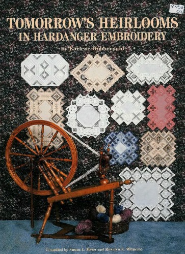 Tomorrow's Heirlooms In Hardanger Embroidery